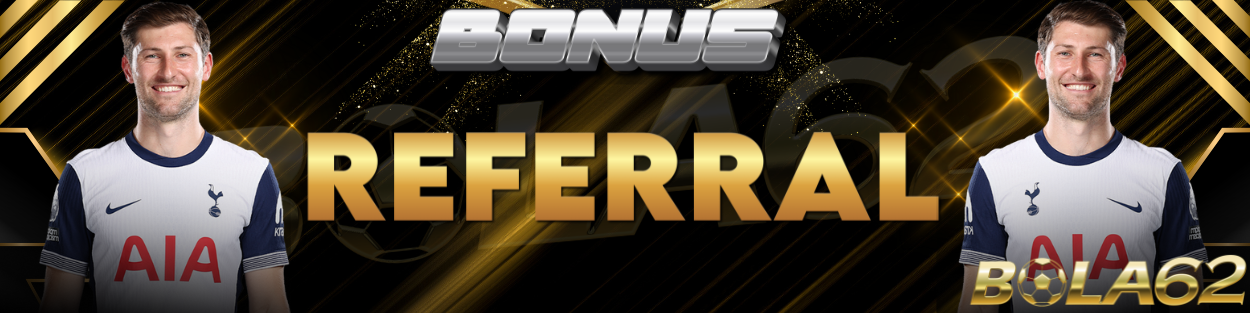 BONUS REFERRAL BOLA62